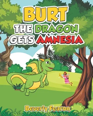 Burt der Drache bekommt Amnesie - Burt the Dragon gets Amnesia