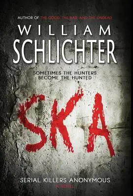 Ska: Anonyme Serienmörder - Ska: Serial Killers Anonymous