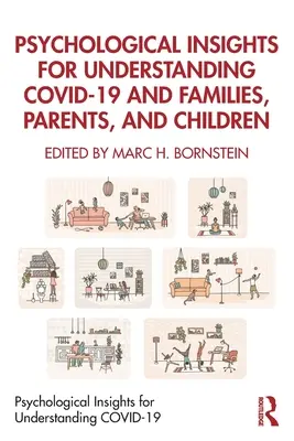 Psychologische Einsichten zum Verständnis von Covid-19 und Familien, Eltern und Kindern - Psychological Insights for Understanding Covid-19 and Families, Parents, and Children