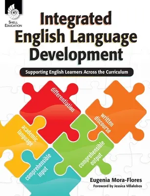 Integrierte englische Sprachentwicklung: Unterstützung von Englischlernenden über den gesamten Lehrplan hinweg - Integrated English Language Development: Supporting English Learners Across the Curriculum
