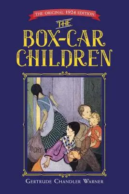 Die Box-Car-Kinder: Die Originalausgabe von 1924 - The Box-Car Children: The Original 1924 Edition