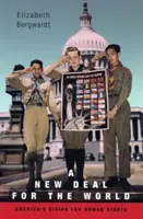 Ein New Deal für die Welt: Amerikas Vision für die Menschenrechte - A New Deal for the World: America's Vision for Human Rights