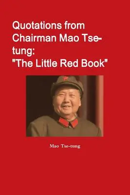 Zitate des Vorsitzenden Mao Tse-tung: Das kleine rote Buch - Quotations from Chairman Mao Tse-tung: The Little Red Book