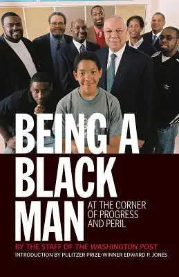 Ein schwarzer Mann sein: Im Spannungsfeld von Fortschritt und Gefahr - Being a Black Man: At the Corner of Progress and Peril