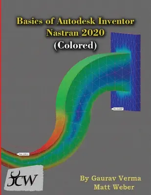 Grundlagen von Autodesk Inventor Nastran 2020 (farbig) - Basics of Autodesk Inventor Nastran 2020 (Colored)