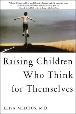 Kinder erziehen, die für sich selbst denken - Raising Children Who Think for Themselves