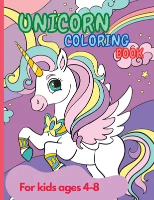 Einhorn-Malbuch: Amazing Unicorn Coloring Book für Kinder im Alter von 4-8 Jahren Party Favor Magical Coloring & Drawing Books for Girls A Chil - Unicorn Coloring Book: Amazing Unicorn Coloring Book for Kids ages 4-8 year old Party Favor Magical Coloring & Drawing Books for Girls A Chil