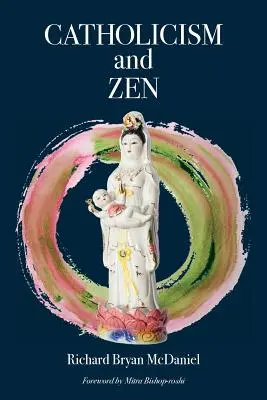 Katholizismus und Zen - Catholicism and Zen