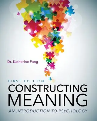 Bedeutung konstruieren: Eine Einführung in die Psychologie - Constructing Meaning: An Introduction to Psychology