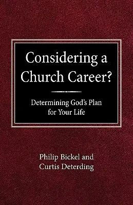 Erwägen Sie eine kirchliche Laufbahn? Gottes Plan für dein Leben bestimmen - Considering A Church Career? Determining God's Plan For Your Life