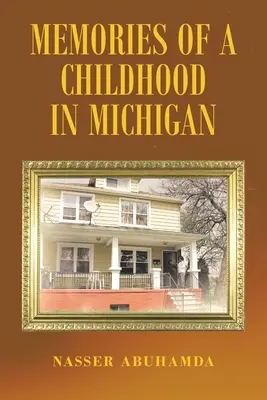 Erinnerungen an eine Kindheit in Michigan - Memories of a Childhood in Michigan