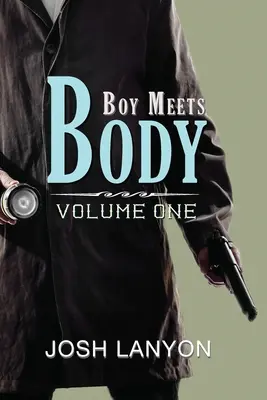 Boy Meets Body: Band 1 - Boy Meets Body: Volume 1