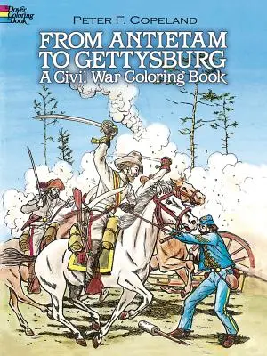 Von Antietam bis Gettysburg: Ein Bürgerkriegs-Malbuch - From Antietam to Gettysburg: A Civil War Coloring Book