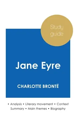 Studienführer Jane Eyre von Charlotte Bront (eingehende literarische Analyse und vollständige Zusammenfassung) - Study guide Jane Eyre by Charlotte Bront (in-depth literary analysis and complete summary)