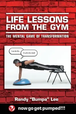 Lebensweisheiten aus dem Fitnessstudio: Das mentale Spiel der Transformation - Life Lessons From the Gym: The Mental Game of Transformation