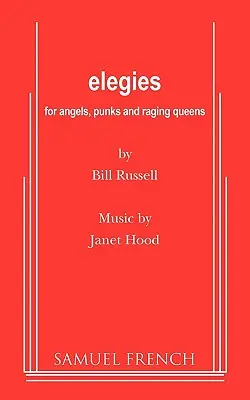 Elegies for Angels, Punks and Raging Queens