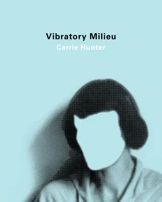 Vibrierendes Milieu - Vibratory Milieu