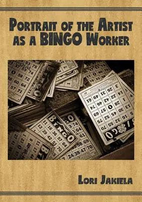 Porträt des Künstlers als Bingo-Arbeiter: Über die Arbeit und das Leben als Schriftsteller - Portrait of the Artist as a Bingo Worker: On Work and the Writing Life