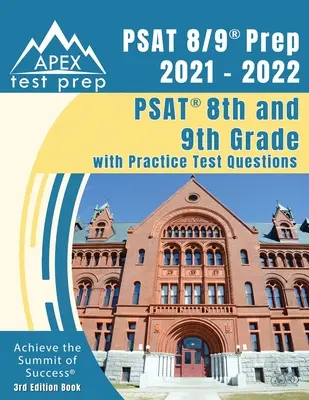 PSAT 8/9 Prep 2021 - 2022: PSAT 8. und 9. Klasse mit Übungstestfragen [3. Auflage Buch] - PSAT 8/9 Prep 2021 - 2022: PSAT 8th and 9th Grade with Practice Test Questions [3rd Edition Book]