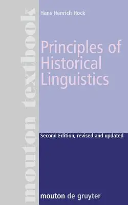 Grundlagen der historischen Linguistik - Principles of Historical Linguistics