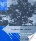 Energie in Natur und Gesellschaft: Allgemeine Energetik komplexer Systeme - Energy in Nature and Society: General Energetics of Complex Systems