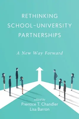 Schule-Hochschule-Partnerschaften neu denken: Ein neuer Weg nach vorn - Rethinking School-University Partnerships: A New Way Forward