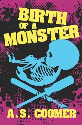 Die Geburt eines Monsters - Birth of a Monster