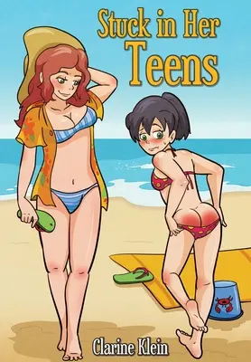 Stuck in Her Teens: Eine lesbische Ageplay Spanking-Romanze - Stuck in Her Teens: A Lesbian Ageplay Spanking Romance