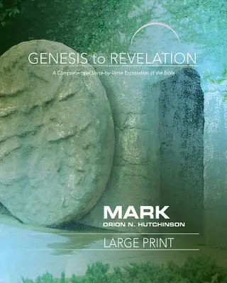 Genesis bis Offenbarung: Mark Participant Book: Eine umfassende Erkundung der Bibel von Vers zu Vers - Genesis to Revelation: Mark Participant Book: A Comprehensive Verse-By-Verse Exploration of the Bible