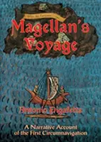 Magellan's Voyage: Ein erzählerischer Bericht über die erste Weltumsegelung - Magellan's Voyage: A Narrative Account of the First Circumnavigation