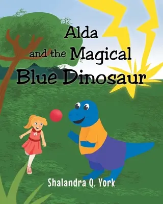 Alda und der magische blaue Dinosaurier - Alda and the Magical Blue Dinosaur