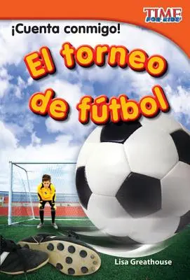 Zählen Sie mit! El Torneo de Ftbol (Zähl mich mit! Fußballturnier) (Spanische Version) - Cuenta Conmigo! El Torneo de Ftbol (Count Me In! Soccer Tournament) (Spanish Version)