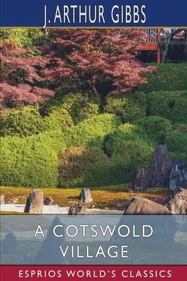 Ein Dorf in Cotswold (Esprios-Klassiker) - A Cotswold Village (Esprios Classics)