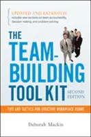Der Werkzeugkasten für die Teambildung: Tipps und Taktiken für effektive Teams am Arbeitsplatz - The Team-Building Tool Kit: Tips and Tactics for Effective Workplace Teams