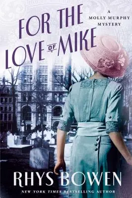 Aus Liebe zu Mike: Ein Molly Murphy-Krimi - For the Love of Mike: A Molly Murphy Mystery