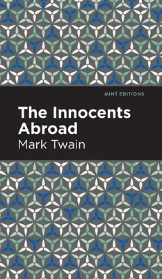 Die Unschuldigen im Ausland - The Innocents Abroad