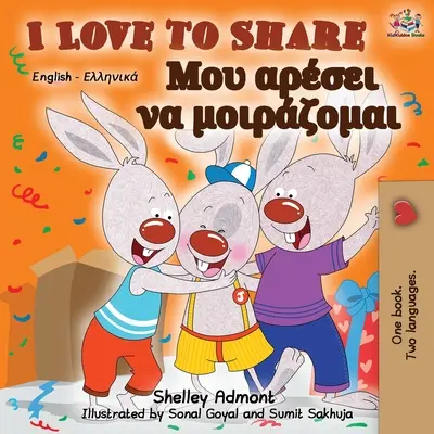 Ich liebe es zu teilen: Englisch Griechisch Zweisprachiges Buch - I Love to Share: English Greek Bilingual Book