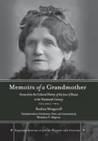 Memoiren einer Großmutter: Szenen aus der Kulturgeschichte der Juden Russlands im neunzehnten Jahrhundert, Band zwei - Memoirs of a Grandmother: Scenes from the Cultural History of the Jews of Russia in the Nineteenth Century, Volume Two
