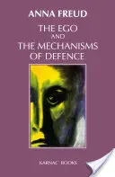 Das Ego und die Mechanismen der Verteidigung - The Ego and the Mechanisms of Defence