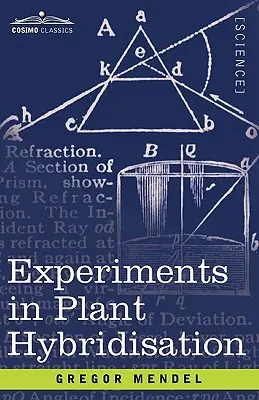 Experimente zur Pflanzenhybridisierung - Experiments in Plant Hybridisation
