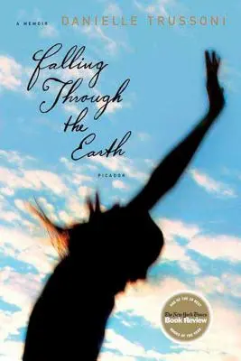 Der Sturz durch die Erde: Ein Memoir - Falling Through the Earth: A Memoir