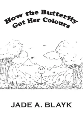 Wie der Schmetterling seine Farben bekam - How the Butterfly Got Her Colours