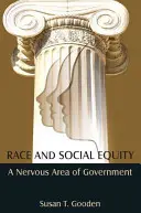 Ethnie und soziale Gleichheit: Ein nervöses Gebiet der Regierung - Race and Social Equity: A Nervous Area of Government