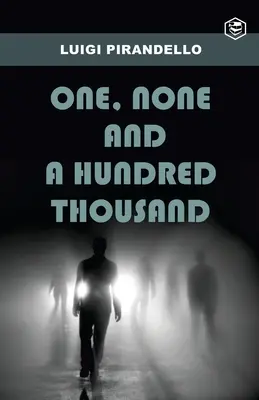 Eins, keins und hunderttausend - One, None and a Hundred Thousand