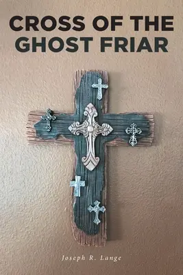 Das Kreuz des Geisterbruders - Cross of the Ghost Friar