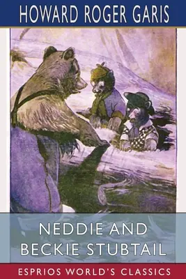 Neddie und Beckie Stubtail (Esprios-Klassiker) - Neddie and Beckie Stubtail (Esprios Classics)