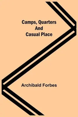 Camps, Quartiere und Freizeitplätze - Camps, Quarters And Casual Place