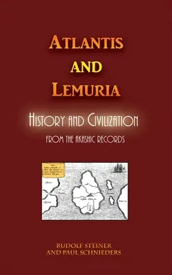 Atlantis und Lemuria: Geschichte und Zivilisation - Atlantis and Lemuria: History and Civilization