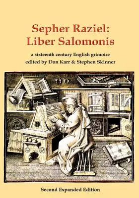 Sepher Raziel: Liber Salomonis: ein lateinisches und englisches Grimoire aus dem 16. - Sepher Raziel: Liber Salomonis: a 16th century Latin & English grimoire