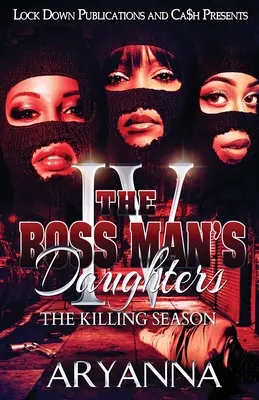 Die Töchter des Bosses 4: Die Tötungssaison - The Boss Man's Daughters 4: The Killing Season